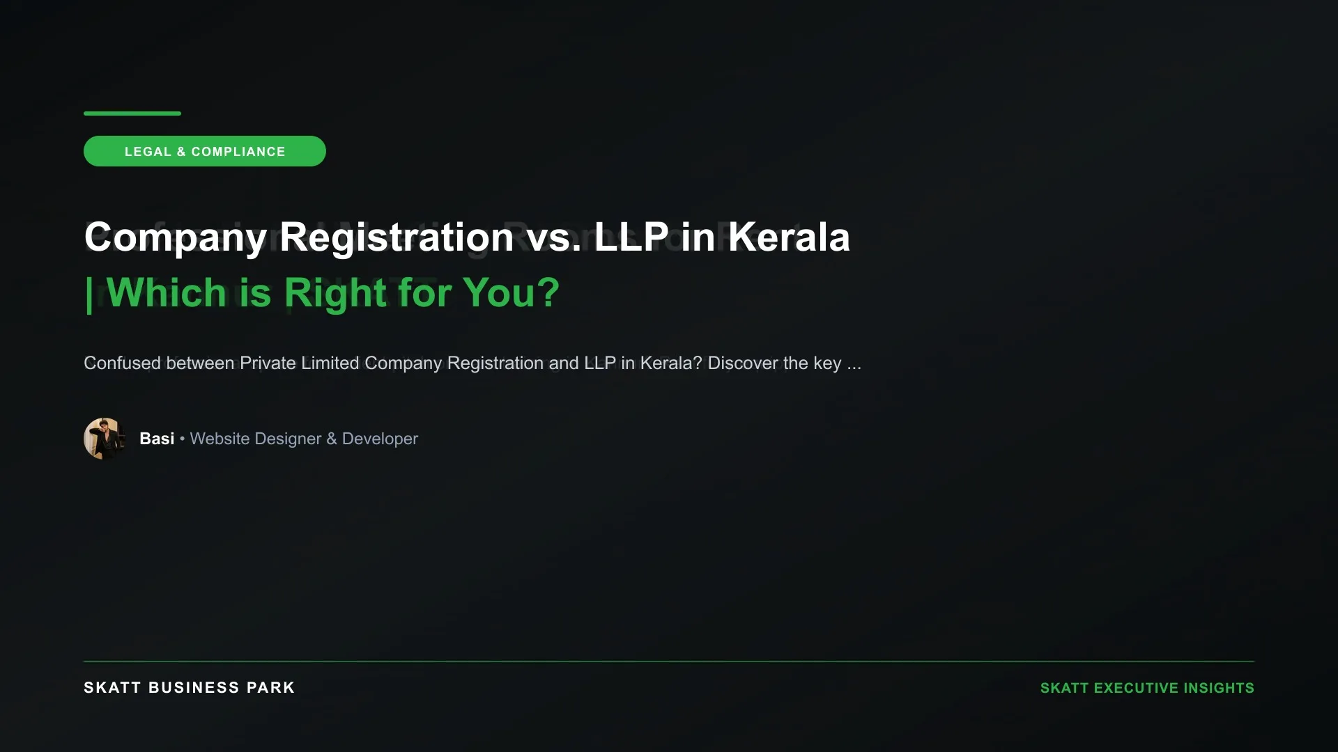 Company Registration vs. LLP in Kerala | Which is Right for You? - SKATT Business Park Article 63