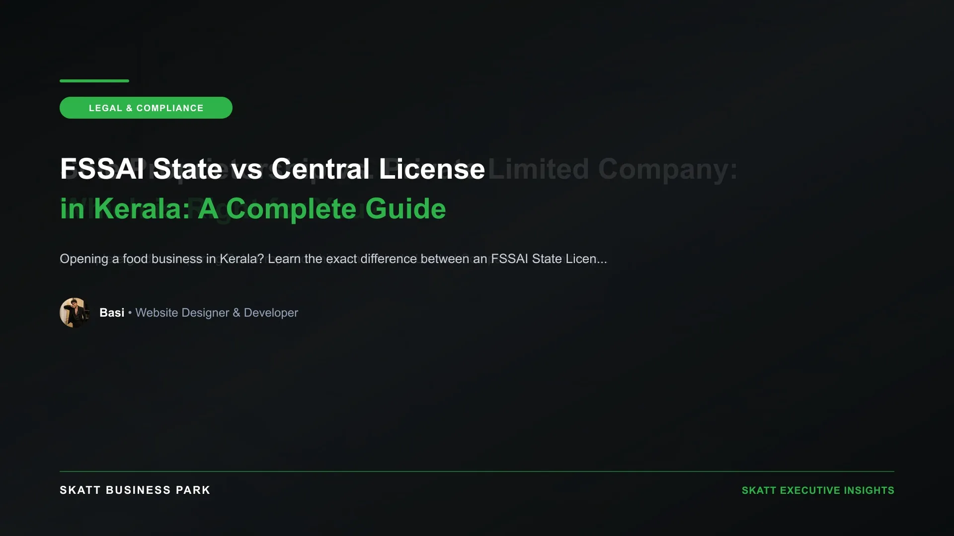 FSSAI State vs Central License in Kerala: A Complete Guide - SKATT Business Park Article 89