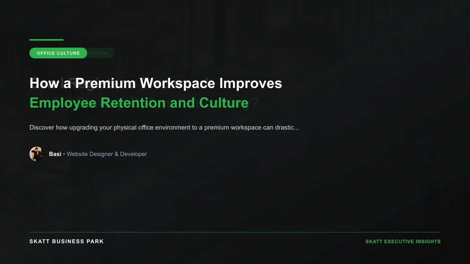 How a Premium Workspace Improves Employee Retention and Culture - SKATT Business Park Article 14