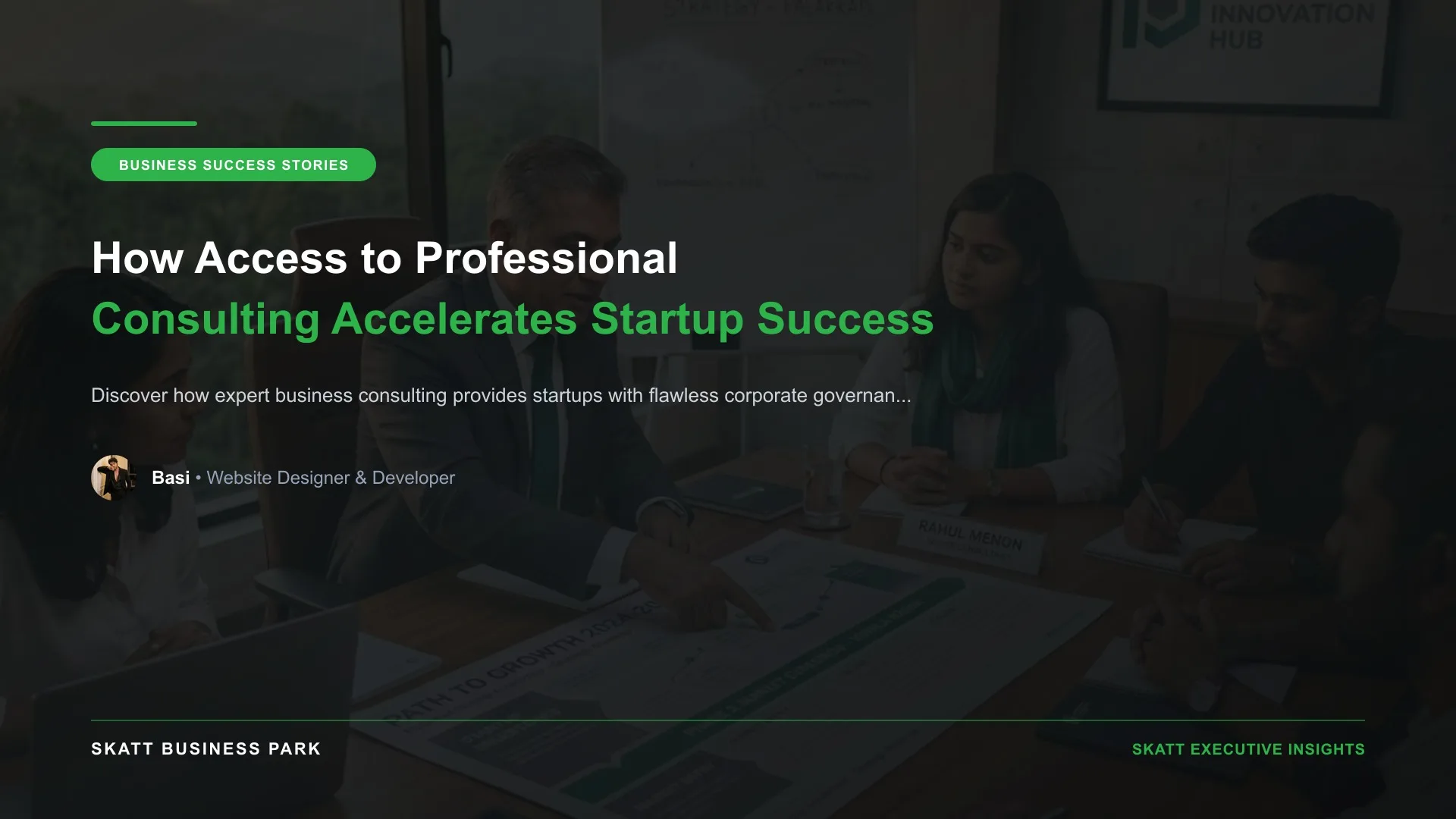 How Access to Professional Consulting Accelerates Startup Success - SKATT Business Park Article 12