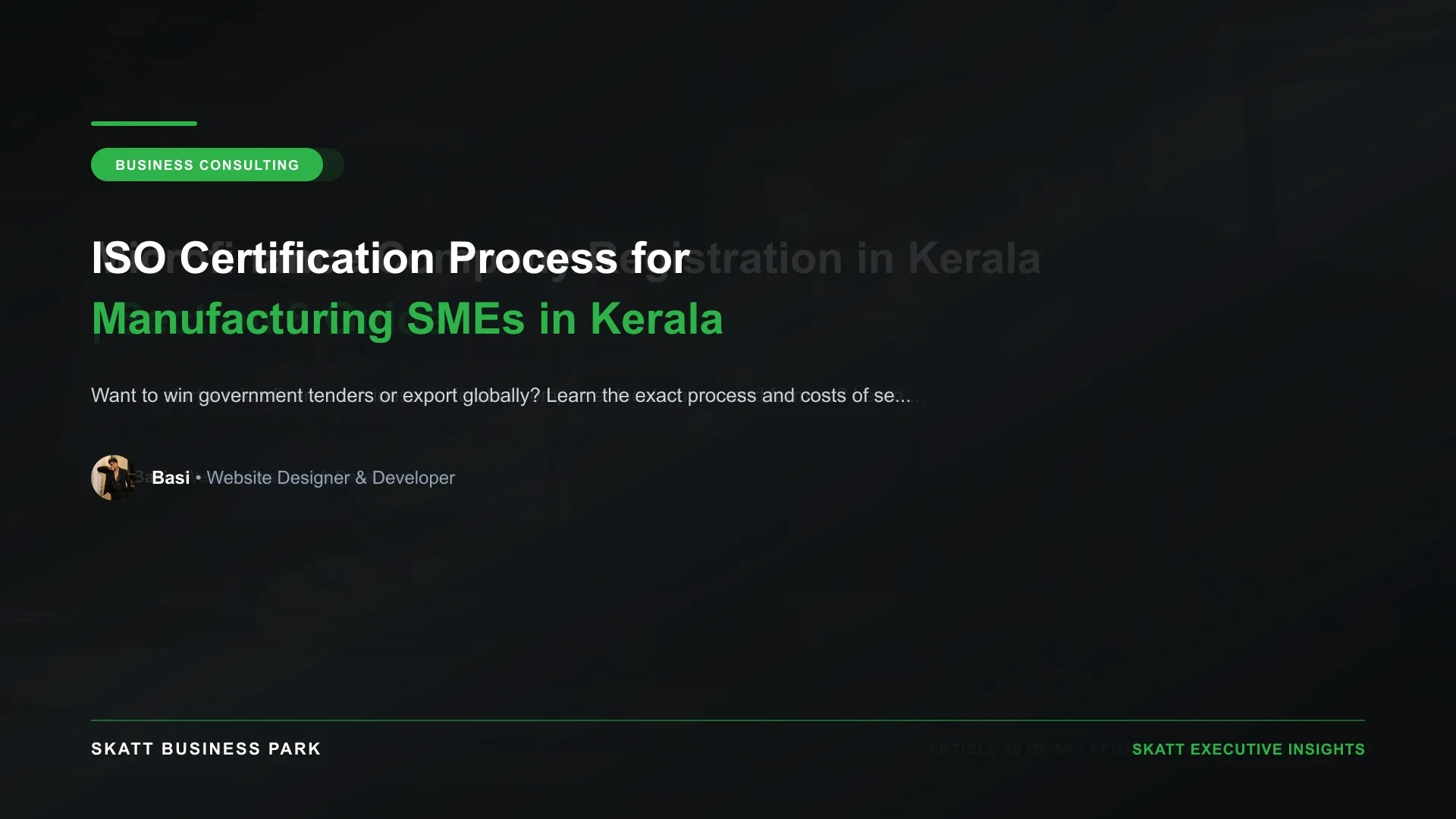 ISO Certification Process for Manufacturing SMEs in Kerala - SKATT Business Park Article 65