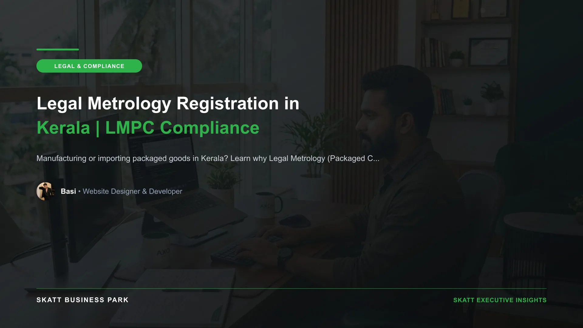 Legal Metrology Registration in Kerala | LMPC Compliance - SKATT Business Park Article 75