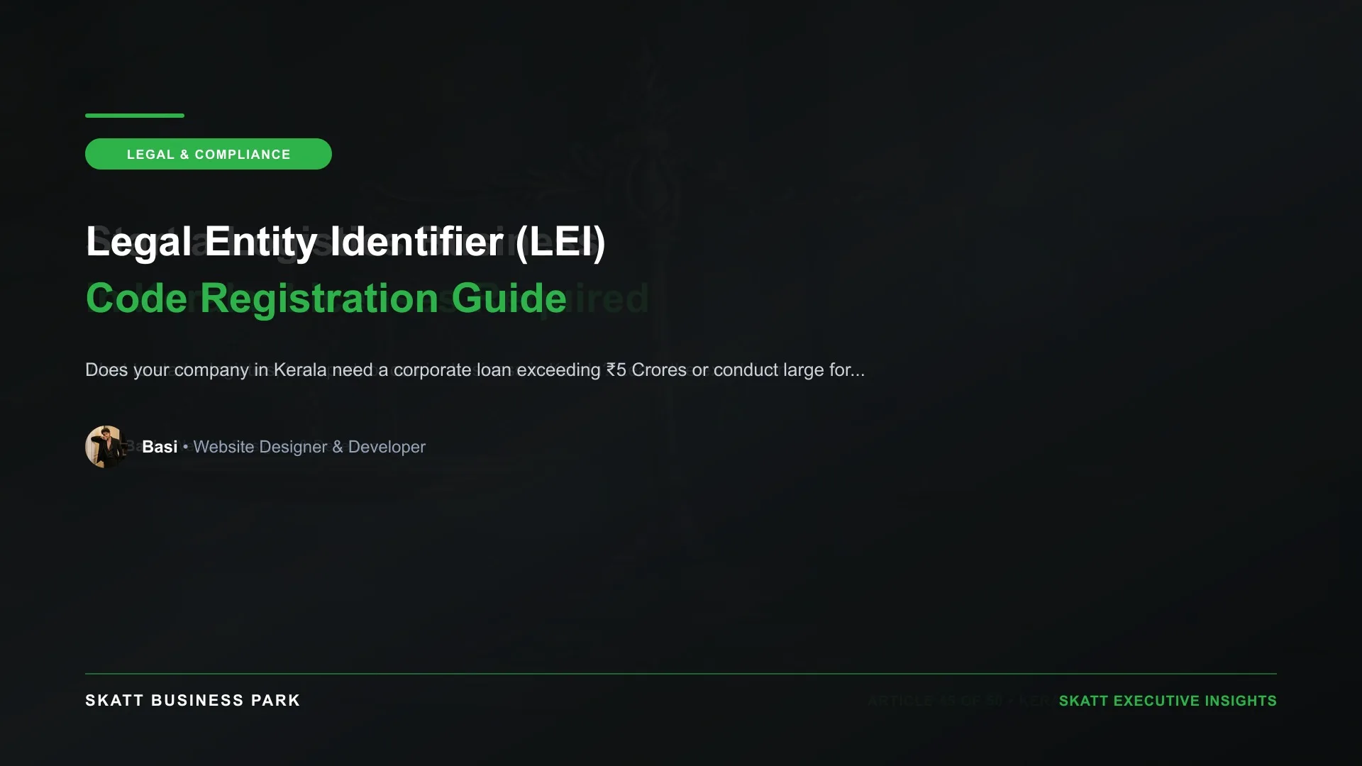 Legal Entity Identifier (LEI) Code Registration Guide - SKATT Business Park Article 90