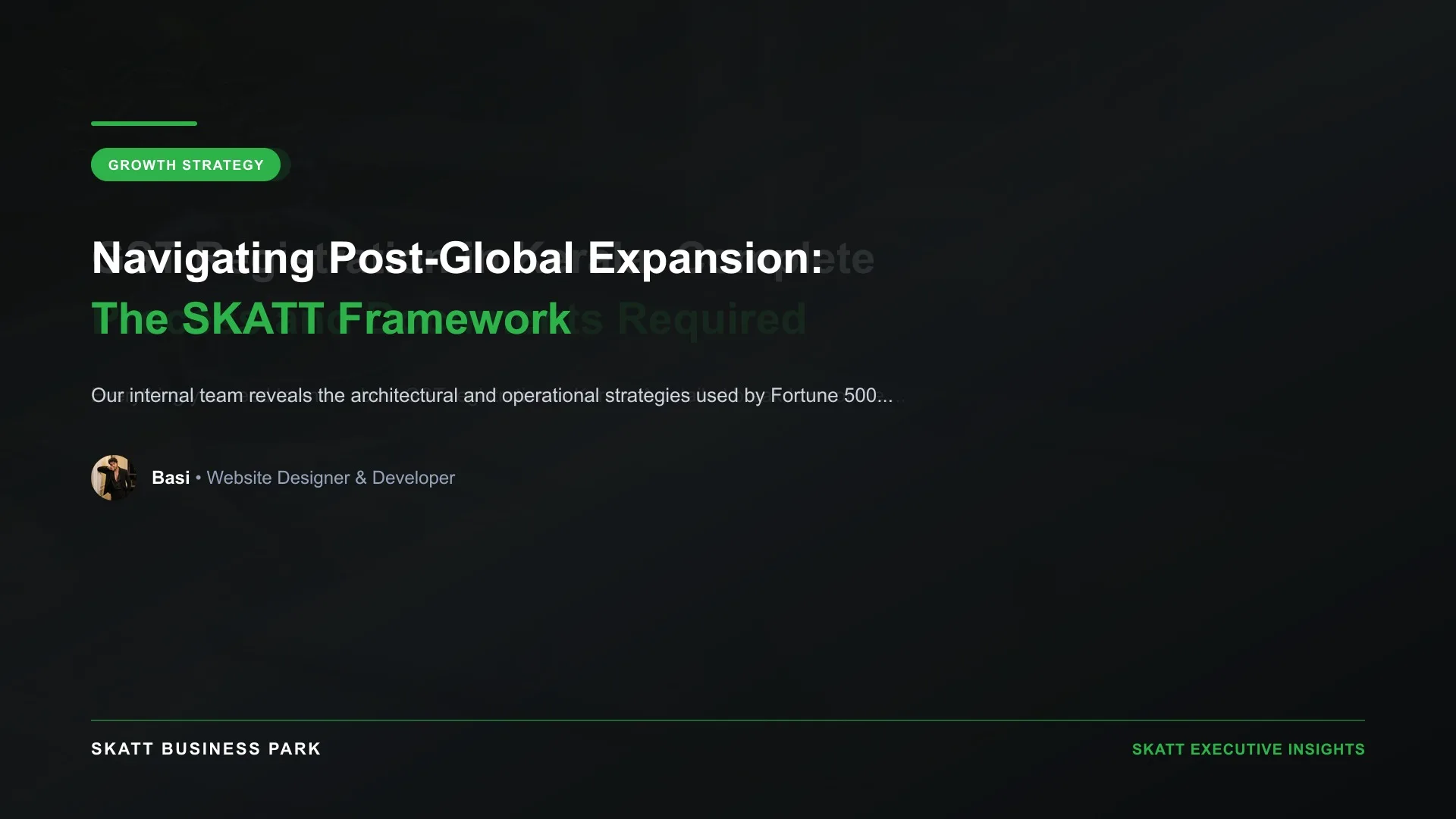 Navigating Post-Global Expansion: The SKATT Framework - SKATT Business Park Article 41