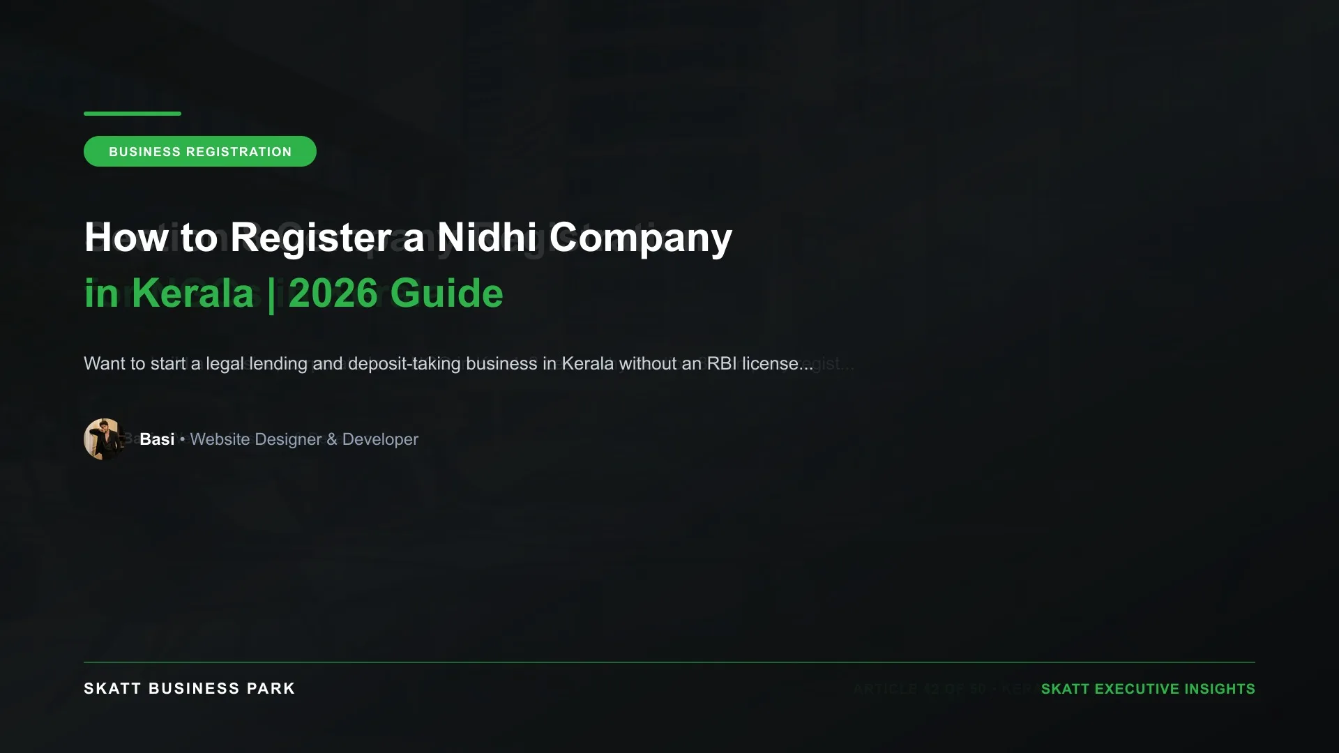 How to Register a Nidhi Company in Kerala | 2026 Guide - SKATT Business Park Article 85