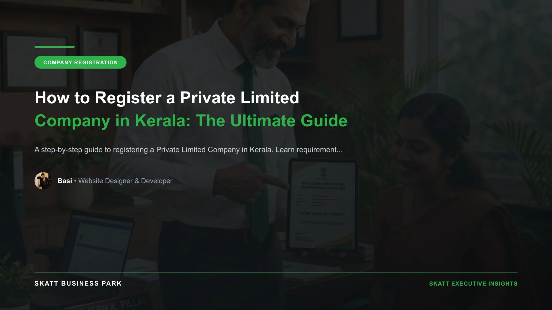 How to Register a Private Limited Company in Kerala: The Ultimate Guide - SKATT Business Park Article 40