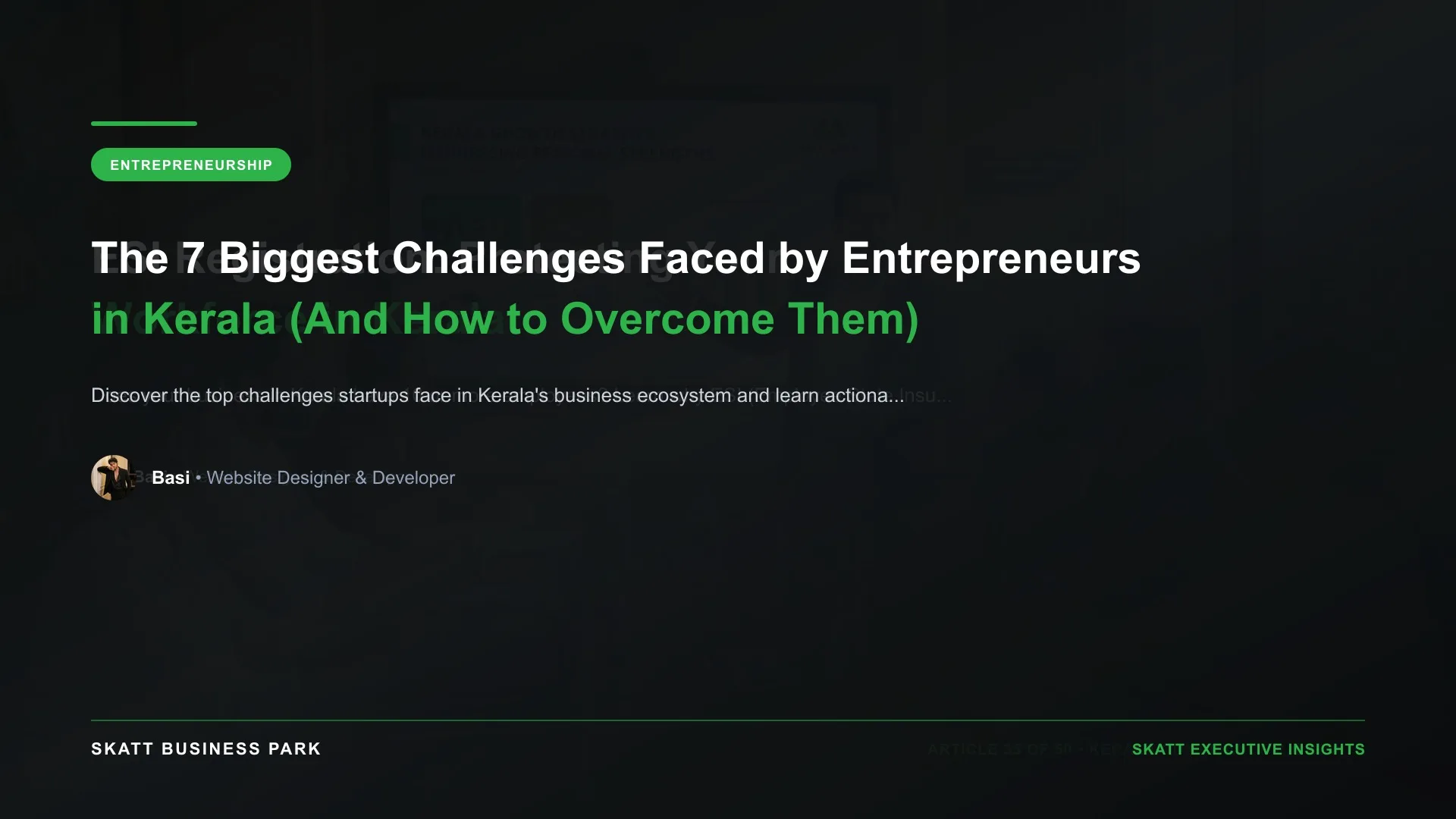 The 7 Biggest Challenges Faced by Entrepreneurs in Kerala (And How to Overcome Them) - SKATT Business Park Article 28
