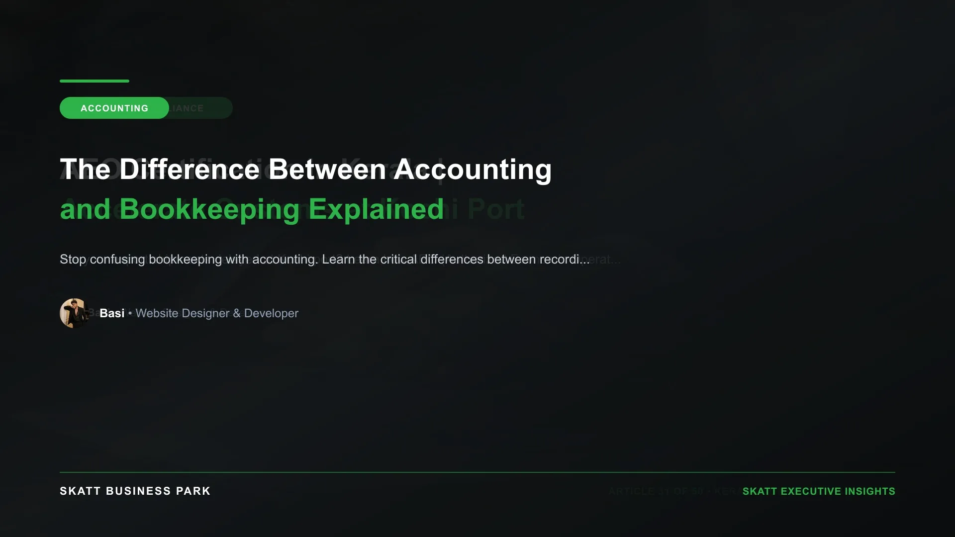 The Difference Between Accounting and Bookkeeping Explained - SKATT Business Park Article 7