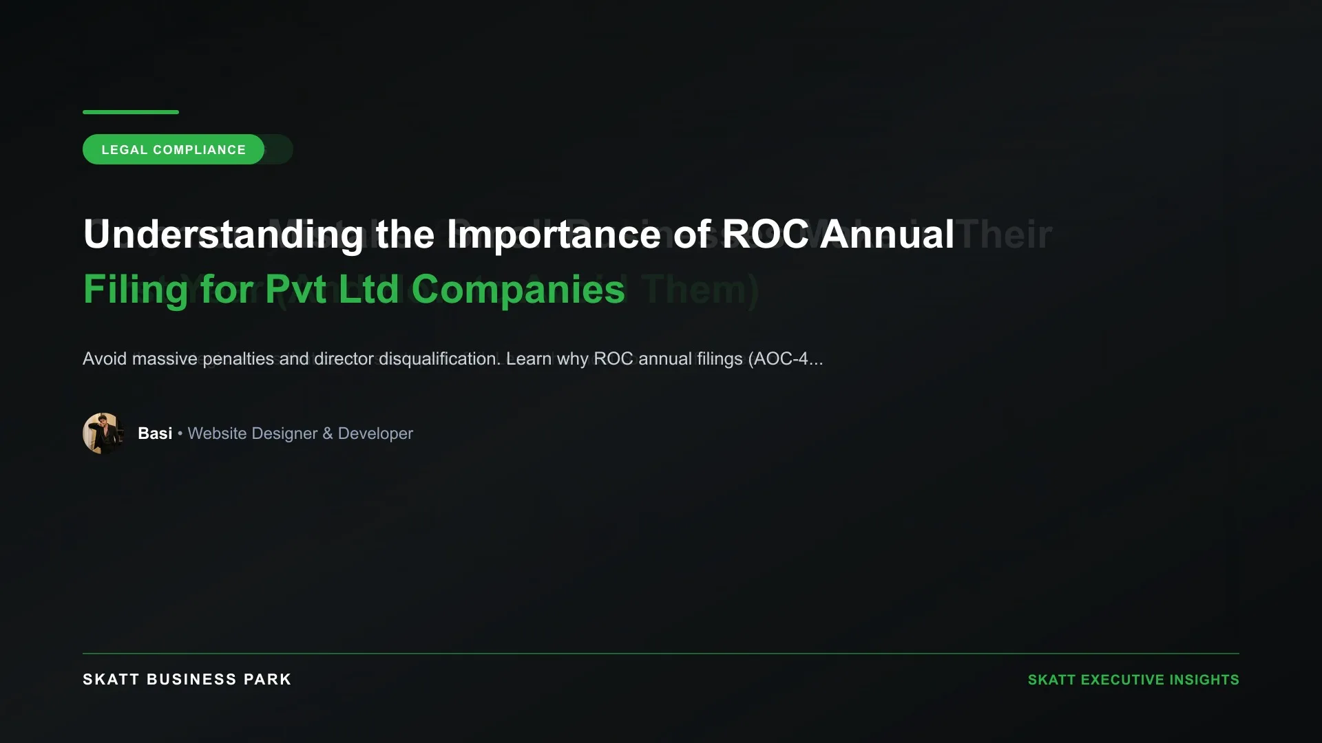 Understanding the Importance of ROC Annual Filing for Pvt Ltd Companies - SKATT Business Park Article 16