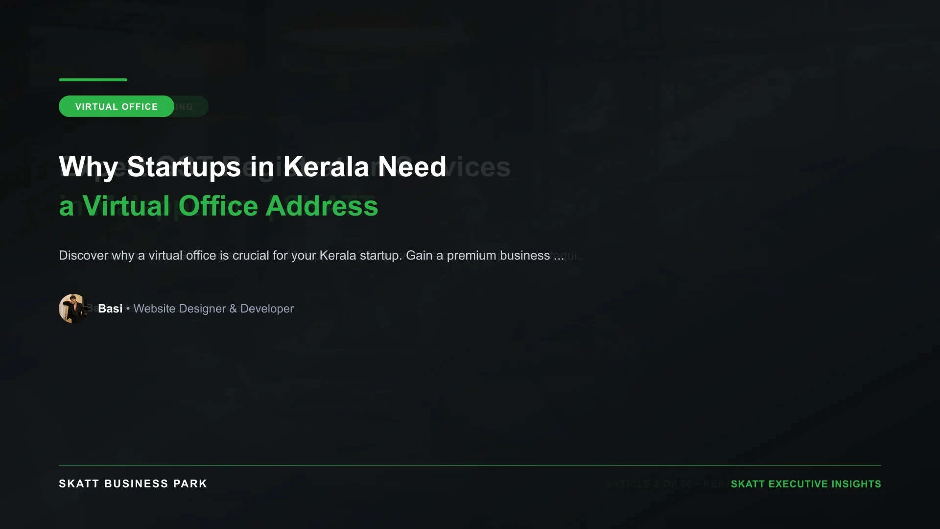 Why Startups in Kerala Need a Virtual Office Address - SKATT Business Park Article 39