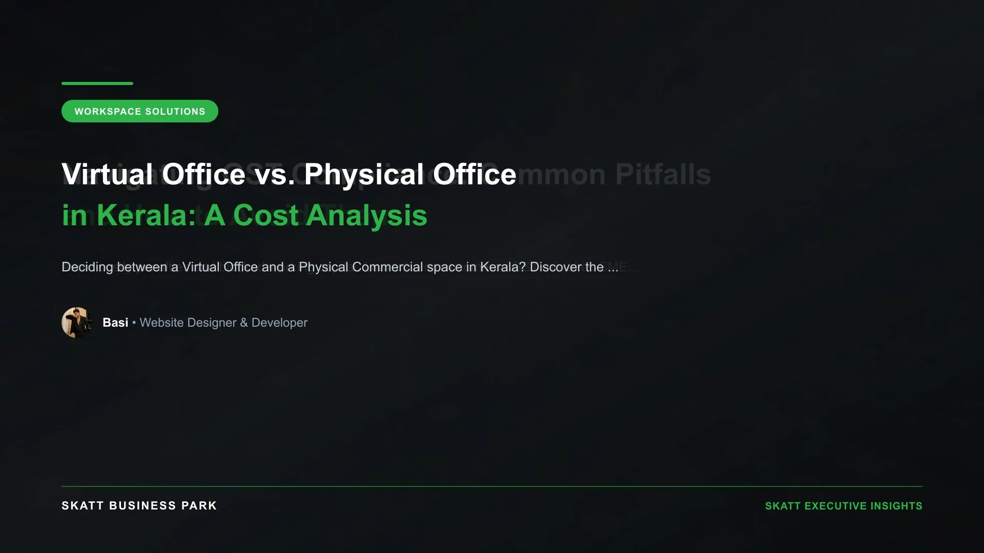 Virtual Office vs. Physical Office in Kerala: A Cost Analysis - SKATT Business Park Article 67